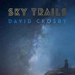 Disc de vinil David Crosby - Sky Trails (2 LP)