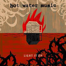 Schallplatte Hot Water Music - Light It Up (Limited Edition) (LP) - 1
