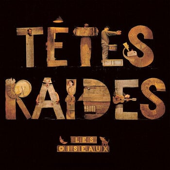 Schallplatte Têtes Raides - Les Oiseaux (Remastered) (180 g) (LP) - 1