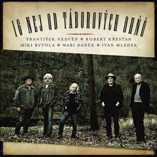 LP ploča František Nedvěd & Robert Křesťan & Miki Ryvola & Wabi Daněk & Ivan Mládek & Věra Martinová - 16 Nej Od Táborových Ohňu (LP)