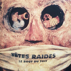 Disc de vinil Têtes Raides - Le Bout Du Toit (LP)