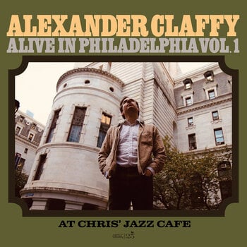 Vinila plate Alexander Claffy - Alive In Philadelphia, Vol.1 (At Chris' Jazz Cafe) (LP) - 1