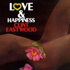 LP plošča Clint Eastwood - Love And Happiness (LP)