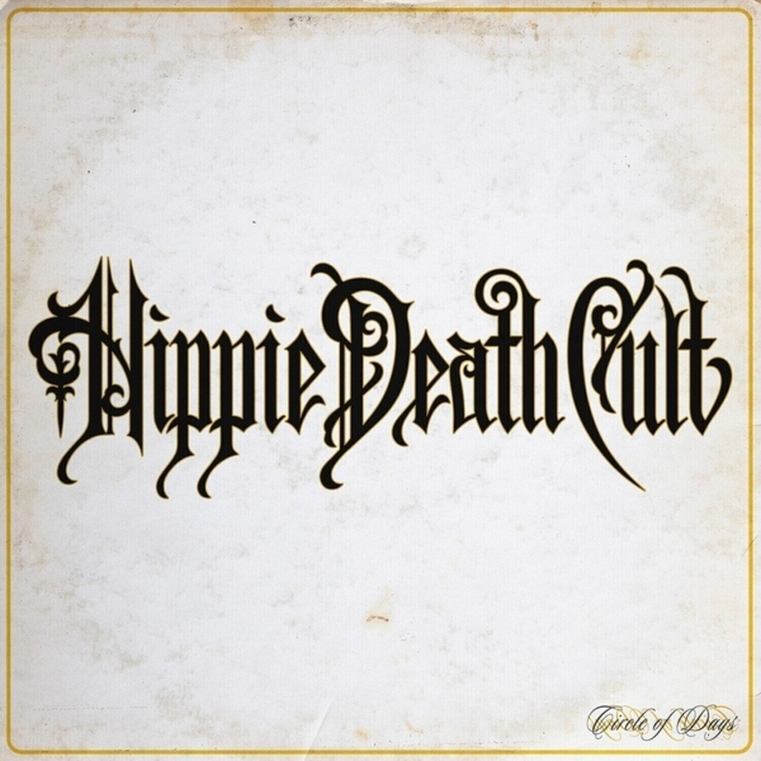 Disc de vinil Hippie Death Cult - Circle Of Days (LP)