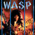 Disco de vinilo W.A.S.P. - Inside The Electric Circus (40th Anniversary Edition) (Transparent Blue/White Galaxy Coloured) (LP)