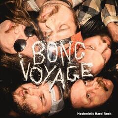 LP ploča Bong Voyage - Hedonistic Hard Rock (LP)