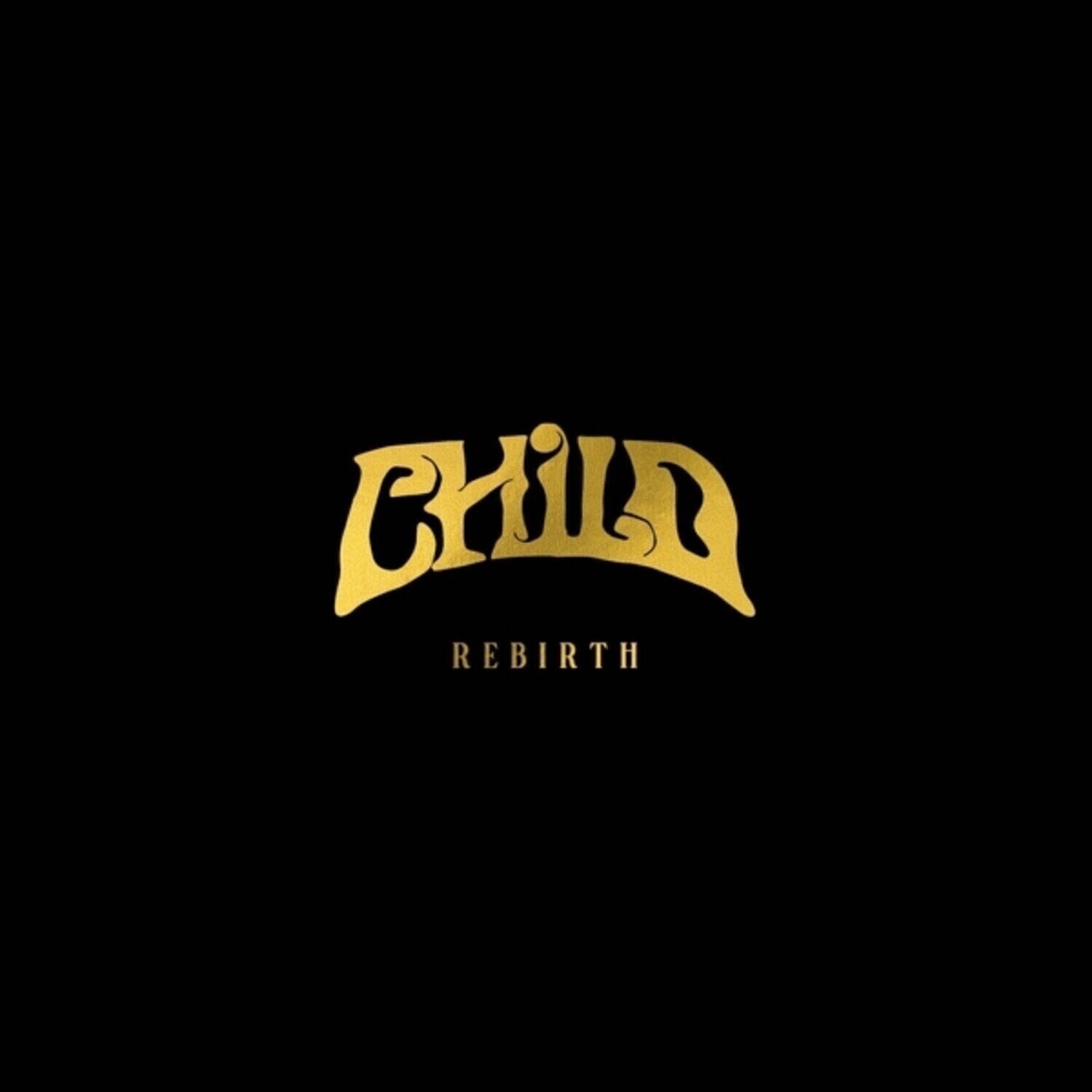 Vinilinė plokštelė Child - Rebirth (Limited Edition) (Golden Nugget Coloured) (LP)