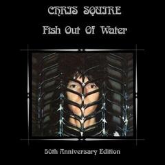LP platňa Chris Squire - Fish Out Of Water (Anniversary Edition) (LP)
