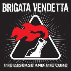 Disco de vinilo Brigata Vendetta - The Disease And The Cure (Evergreen W/ Black Splatter W/ Silkscreened B-Side) (LP)