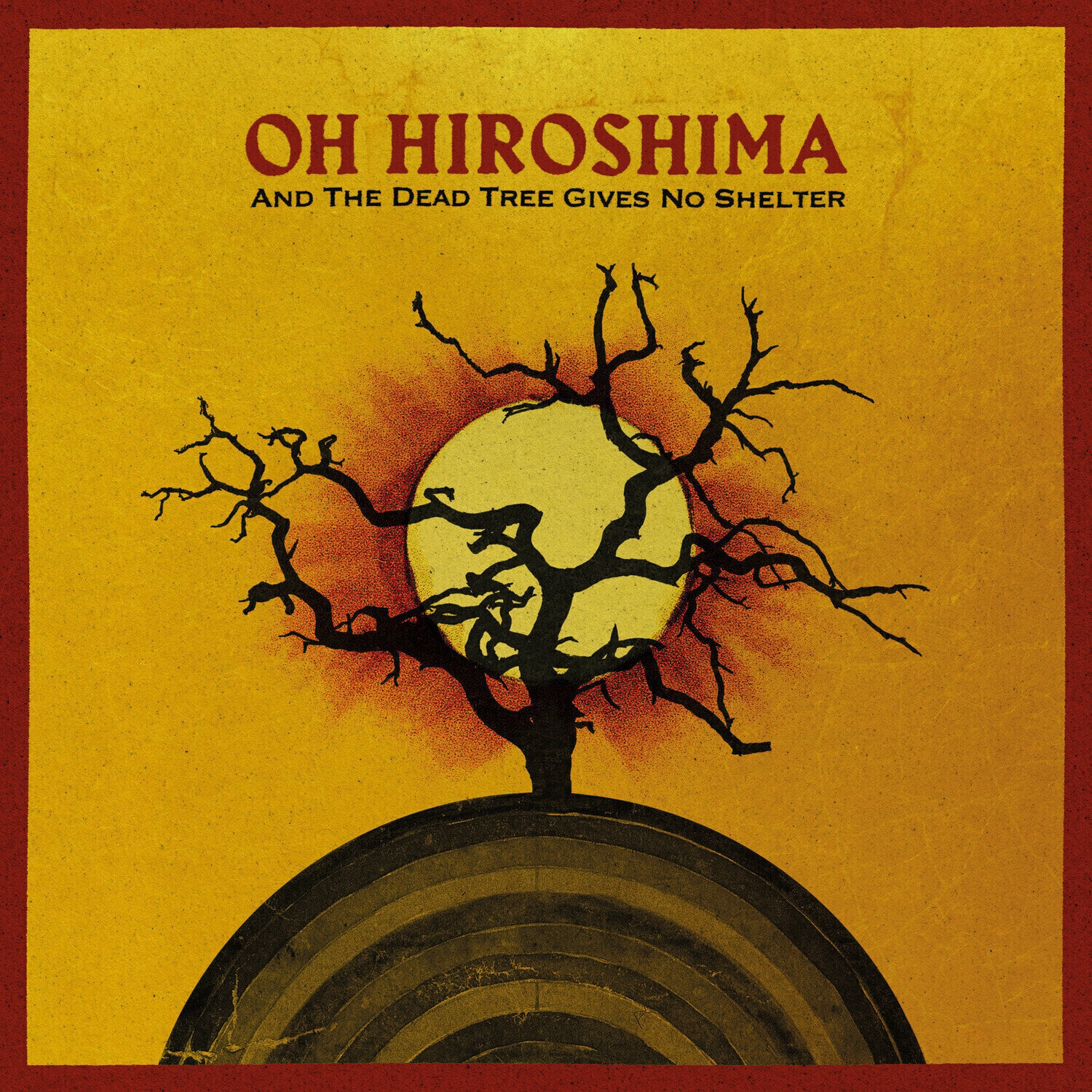 Płyta winylowa Oh Hiroshima - And The Dead Tree Gives No Shelter (LP)