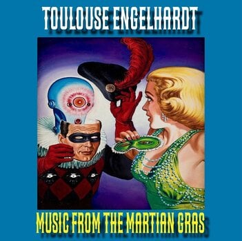 LP platňa Toulouse Engelhardt - Music From The Martian Gras (LP) - 1