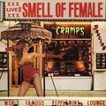 The Cramps - Smell Of Female (Red Coloured) (LP)