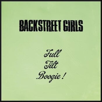 Vinylplade Backstreet Girls - Full Tilt Boogie (Green Coloured) (LP) - 1