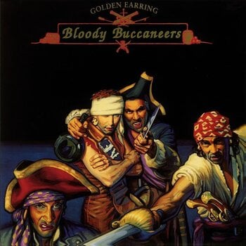 Vinila plate Golden Earring - Bloody Buccaneers (Limited Edition) (Transparent Red Coloured) (180 g) (LP) - 1