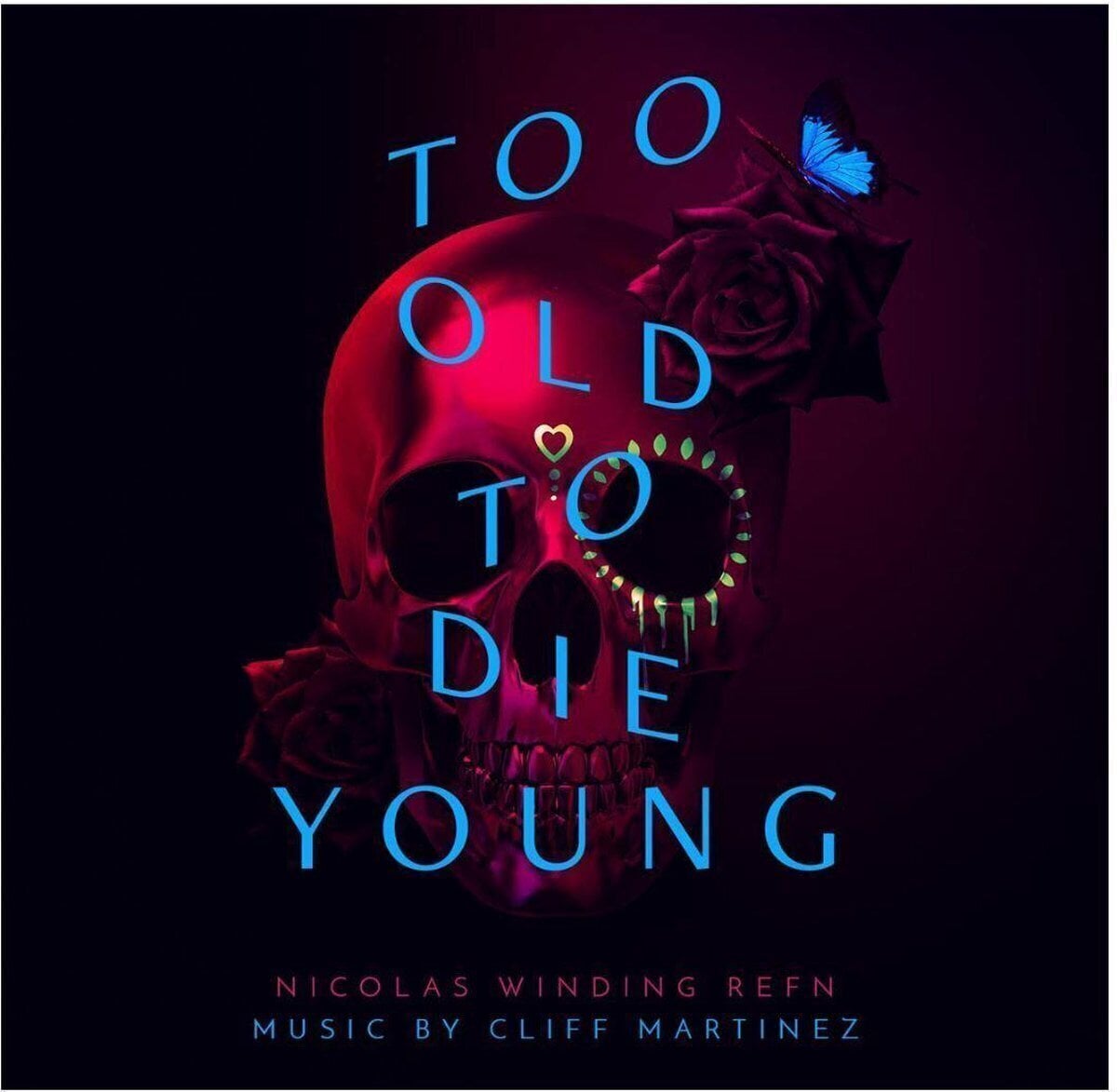 LP ploča Cliff Martinez - Too Old To Die Young (2 LP)