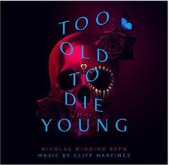 Disco de vinilo Cliff Martinez - Too Old To Die Young (2 LP)