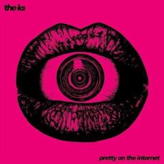 LP platňa The K's - Pretty On The Internet (LP)