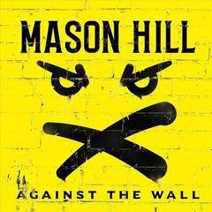 LP ploča Mason Hill - Against The Wall (LP)