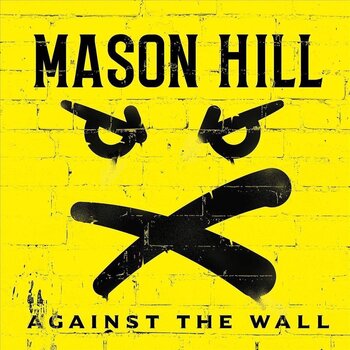 LP ploča Mason Hill - Against The Wall (LP) - 1