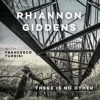 LP ploča Rhiannon Giddens & Francesco Turrisi - There Is No Other (2 LP) - 1