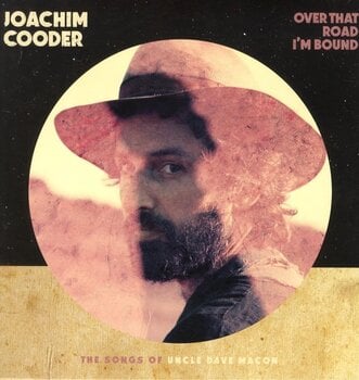 LP platňa Joachim Cooder - Over That Road I'm Bound : The Songs Of Uncle Dave Macon (LP) - 1