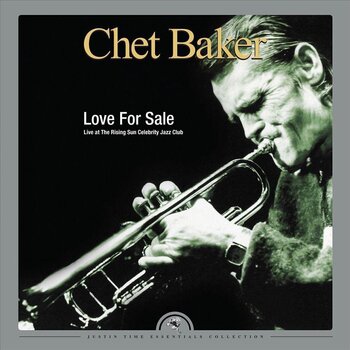 LP ploča Chet Baker - Love For Sale: Live At The Rising Sun Celebrity Club (2 LP) - 1