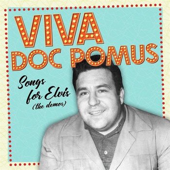 LP platňa Doc Pomus - Viva Doc Pomus: Songs For Elvis (The Demos) (2 LP) - 1