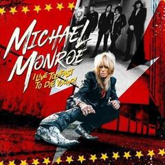 LP platňa Michael Monroe - I Live Too Fast To Die Young! (Red Coloured) (LP)