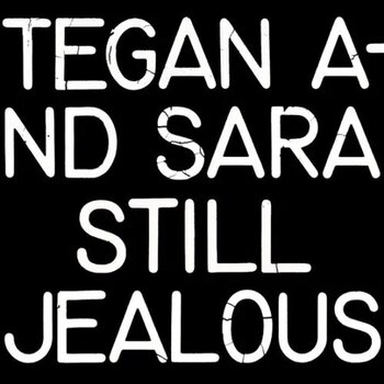 LP ploča Tegan And Sara - Still Jealous (RSD 2022) (Coloured) (LP) - 1