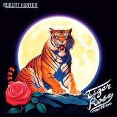 LP plošča Robert Hunter - Tiger Rose Rarities (LP)