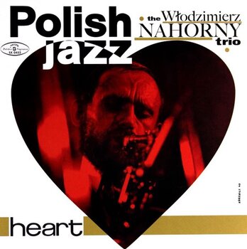 Грамофонна плоча The Włodzimierz Nahorny Trio - Heart (180 g) (LP) - 1