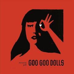Vinyl Record Goo Goo Dolls - Miracle Pill (LP)