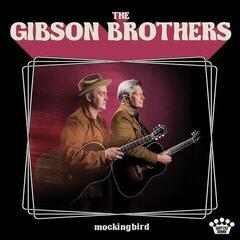 Disque vinyle Gibson Brothers - Mockingbird (LP)