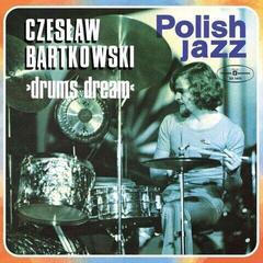 Vinylplate Czeslaw Bartkowski - Drums Dream (LP)