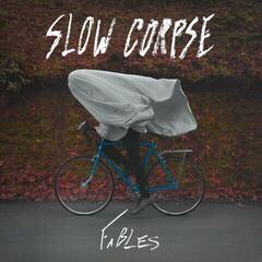 LP ploča Slow Corpse - Fables (LP)