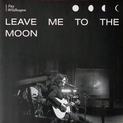 Vinyl Record Fay Hau Wildhagen - Leave Me To The Moon (LP)
