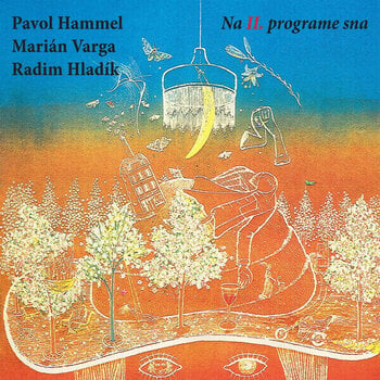 LP ploča Pavol Hammel & Marián Varga & Radim Hladík - Na II. Programe Sna (Reissue) (LP) - 1