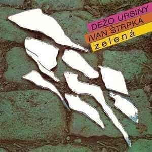 Vinyl Record Dežo Ursíny & Ivan Štrpka - Zelená (Reissue) (LP)