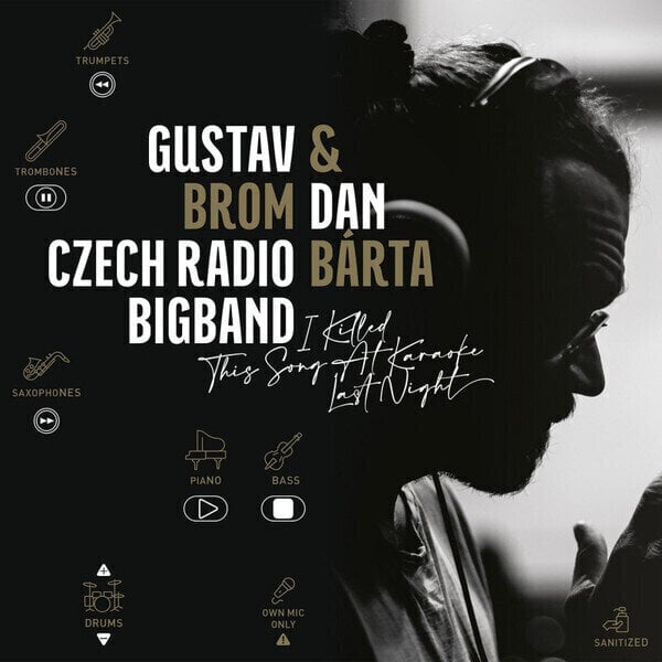 LP ploča Gustav Brom & Dan Bárta & Czechoslovak Radio Dance Orchestra - I Killed This Song At Karaoke Last Night (LP)