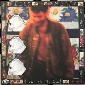 LP ploča Field Medic - fade into the dawn (Limited Edition) (LP)