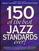 Natos Hal Leonard 150 Of The Best Jazz Standards Ever Natos