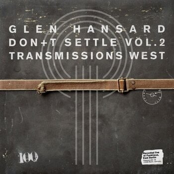 Vinyylilevy Glen Hansard - Don't Settle Vol. 2 - Transmissions West (LP) - 1