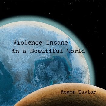 Musikk-CD Roger Taylor - Violence Insane In A Beautiful World (CD) - 1