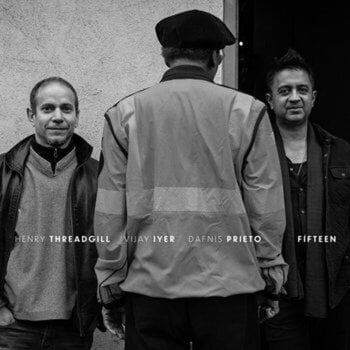 Muzički CD Henry Threadgill & Vijay Iyer & Dafnis Prieto - Fifteen (CD) - 1