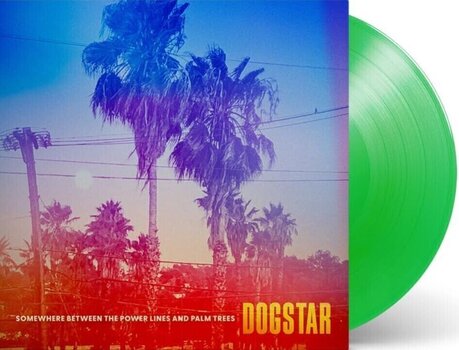 Vinyl Record Dogstar - Somewhere Between The Power Lines And Palm Trees (Leaf Green Opaque Coloured) (LP) - 1
