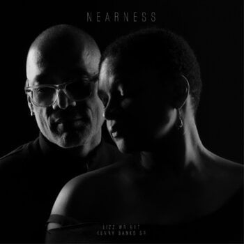 Грамофонна плоча Lizz Wright & Kenny Banks Sr. - Nearness (Limited Edition) (Clear Smoke Coloured) (LP) - 1