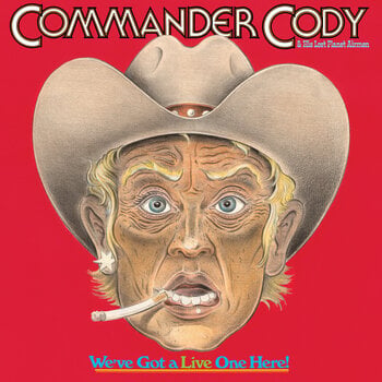 Disco de vinil Commander Cody And His Lost Planet Airmen - We've Got A Live One Here (Brick & Mortar Exclusive) (2 LP) - 1