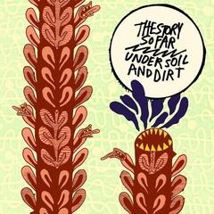 Disco de vinilo The Story So Far - Under Soil And Dirt (Splatter Coloured) (LP)