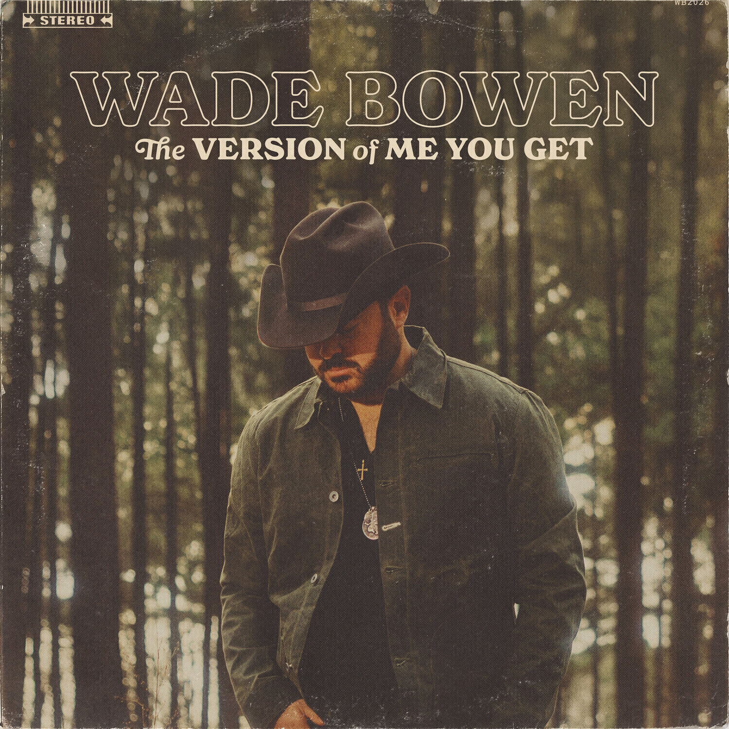 Schallplatte Wade Bowen - The Version Of Me You Get (LP)