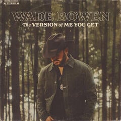 Schallplatte Wade Bowen - The Version Of Me You Get (LP)